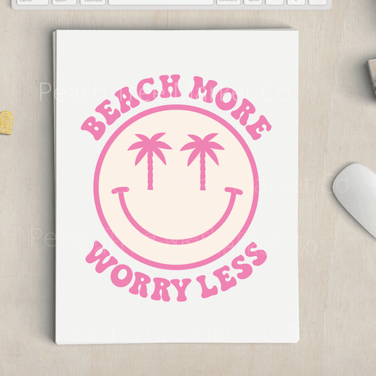 Beach More Worry Less Sublimation Transfer