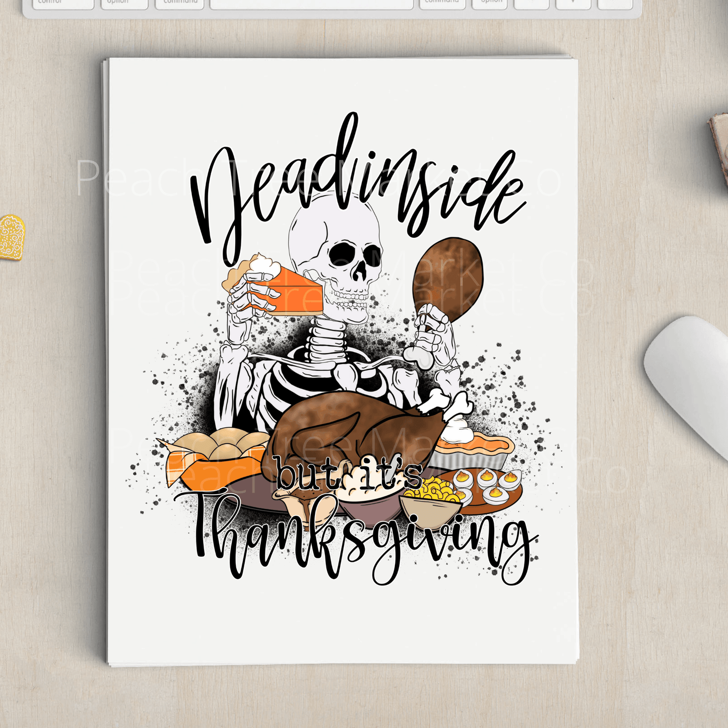 Dead Inside But It's Thanksgiving Sublimation Transfer