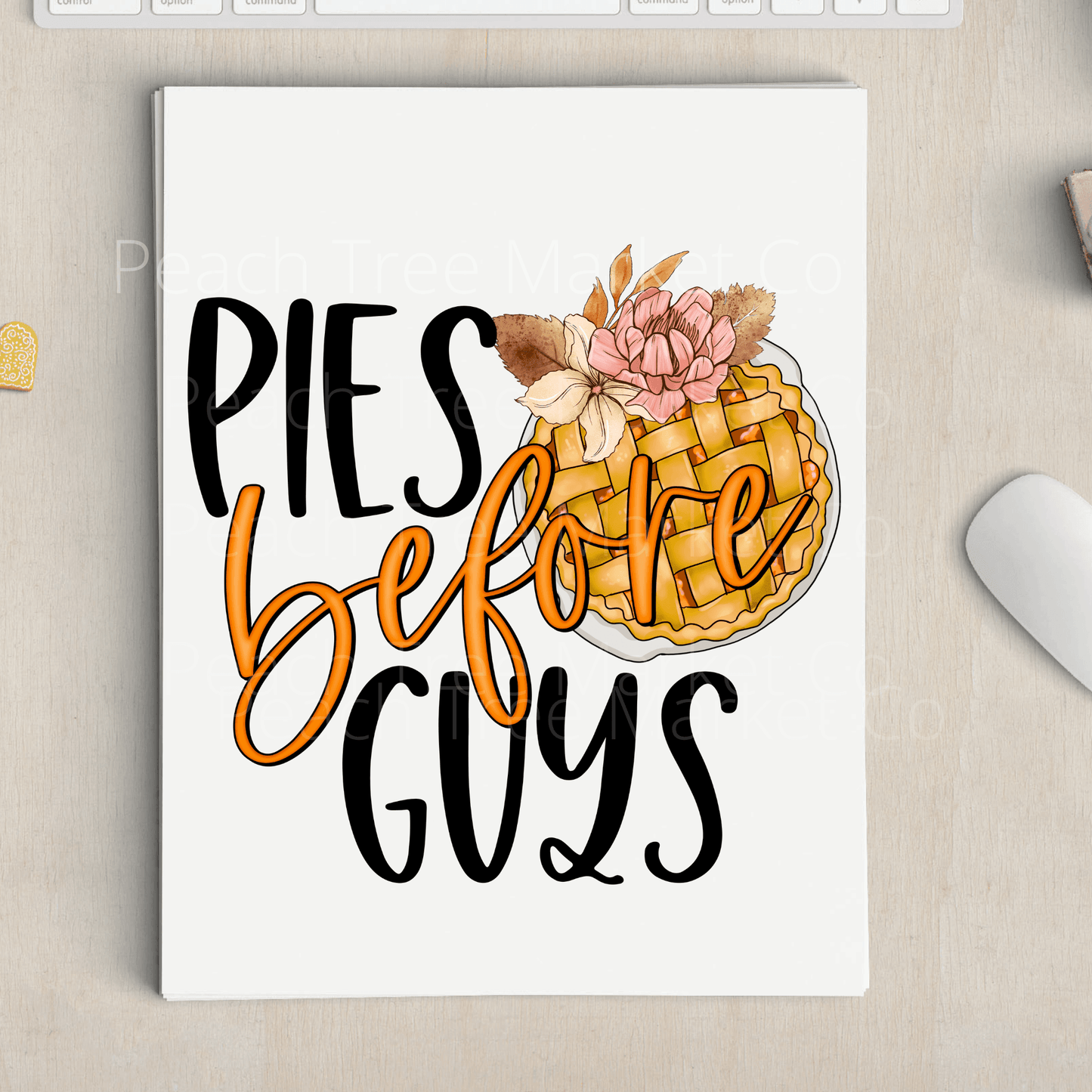 Pie Before Guys Thanksgiving Sublimation Transfer
